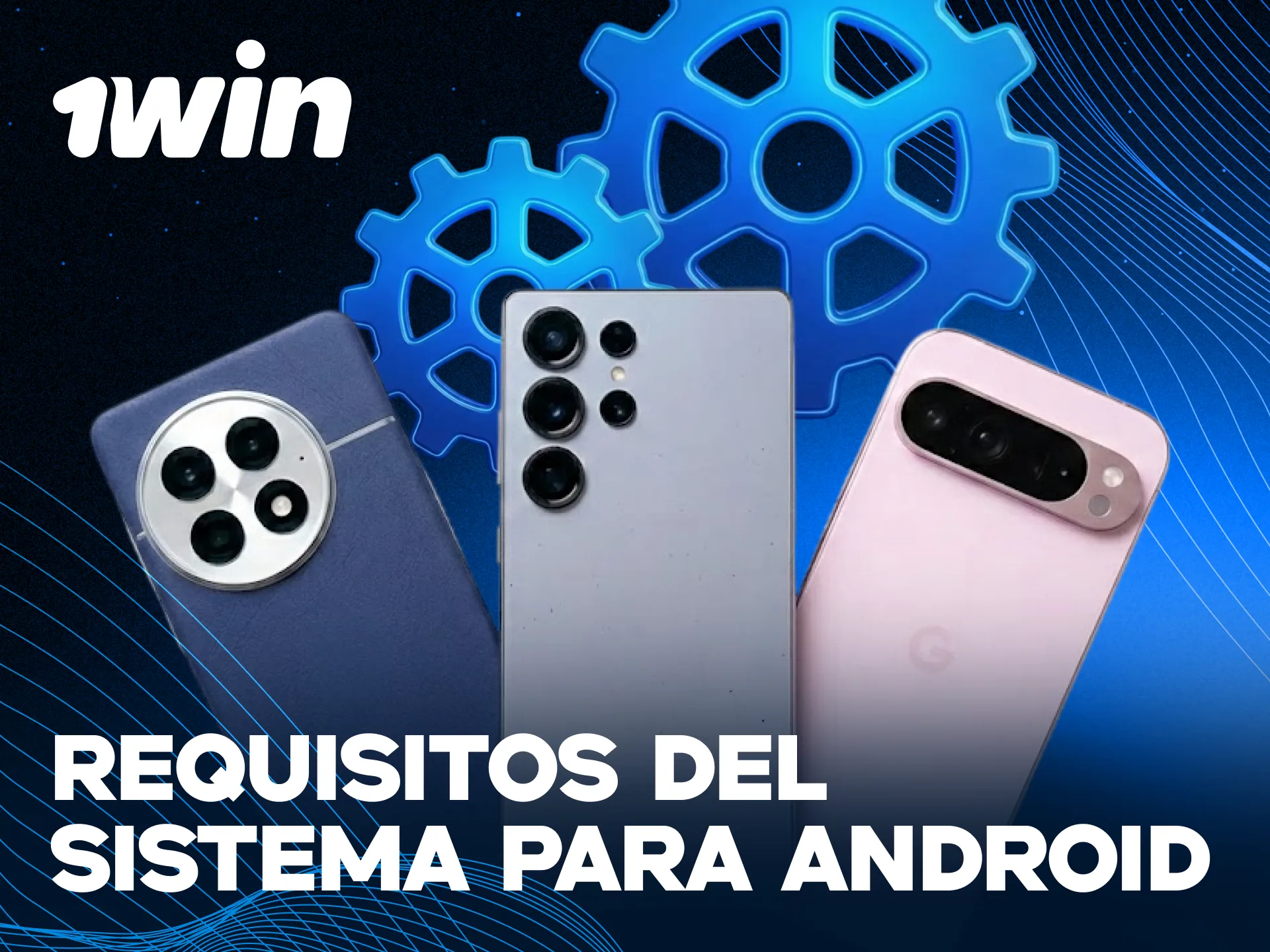 Consulta los requisitos del sistema para Android en la aplicación 1win Chile.
